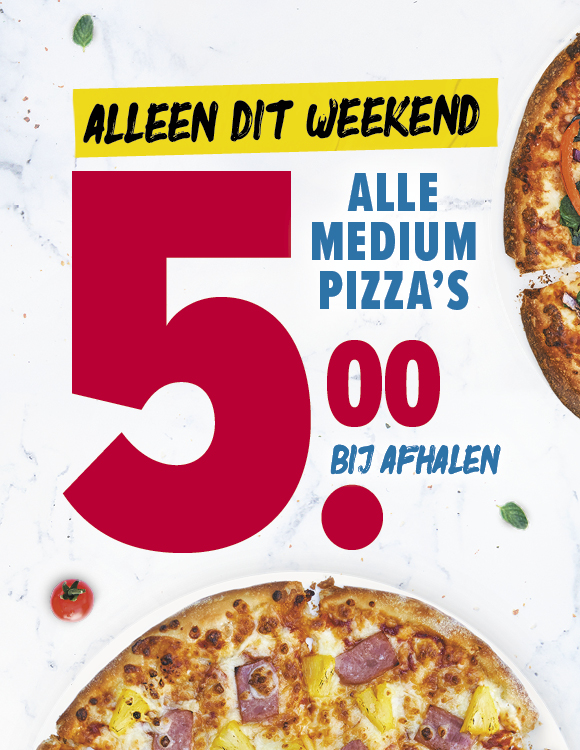 analyse Verhogen premier Alleen dit weekend, alle medium pizza's € 5,00 - Ermelosezaken.nl