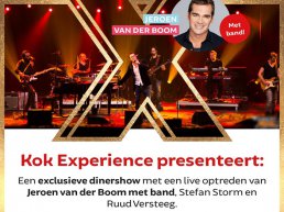 AFGELAST - Exclusieve dinershow met een live optreden van Jeroen van der Boom met band, Stefan Storm en Ruud Versteeg