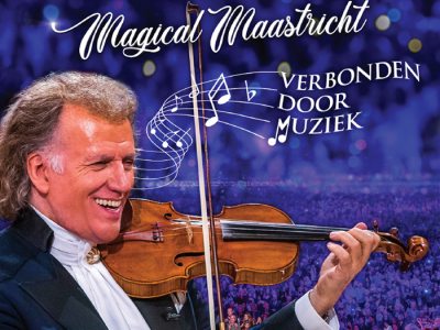 André Rieu: Magical Maastricht, Verbonden door Muziek op het witte doek!