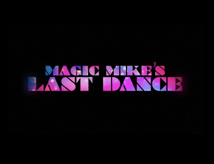 Ladiesnight Magic Mike’s Last Dance