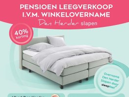 40% Pensioen leegverkoop ivm winkelovername Den Herder Slapen