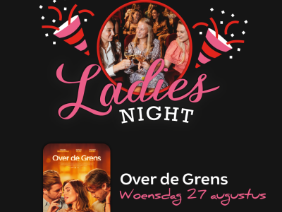 Ladiesnight met de film: Over de Grens 