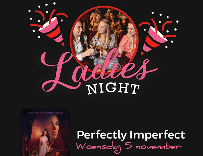 Ladiesnight Perfectly Imperfect bij Kok CinemaxX
