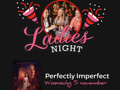 Ladiesnight Perfectly Imperfect bij Kok CinemaxX