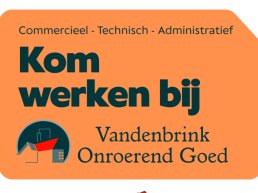 Kom werken bij Vandenbrink Onroerend Goed
