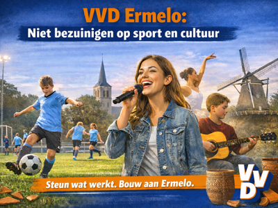 VVD Ermelo: niet bezuinigen op sport en cultuur, maar blijven investeren