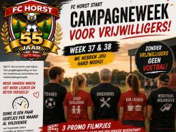 FC Horst start campagneweek voor nieuwe vrijwilligers: &ldquo;Samen maken wij FC Horst&rdquo;